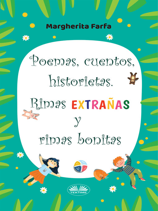 Title details for Poemas, Cuentos, Historietas. Rimas Extrañas Y Rimas Bonitas by Margherita Farfa - Available